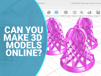 Can You Make 3D Models Online?