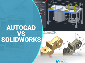 AutoCAD Vs SolidWorks